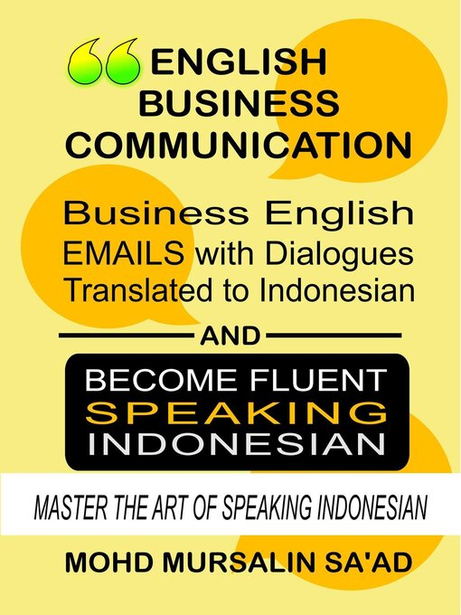 Title details for Business English Communication, Business English Emails with Dialogues Translated to Indonesian by Mohd Mursalin Saad - Available